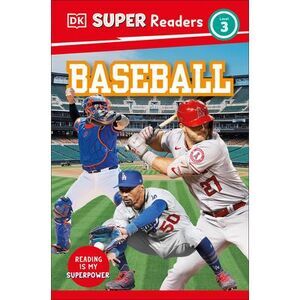 DK Super Readers Level 3 Baseball -- Dk